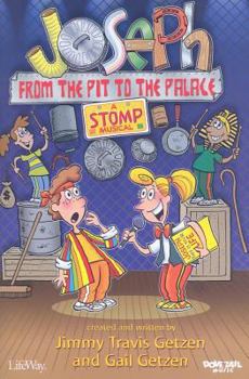 Paperback Joseph from the Pit to the Palace: A Stomp Musical Book