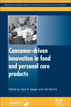 Paperback Consumer-Driven Innovation in Food and Personal Care Products Book