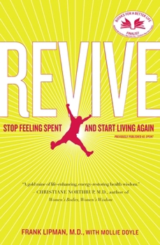Paperback Revive: Stop Feeling Spent and Start Living Again Book