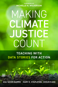 Paperback Making Climate Justice Count: Teaching with Data Stories for Action Book