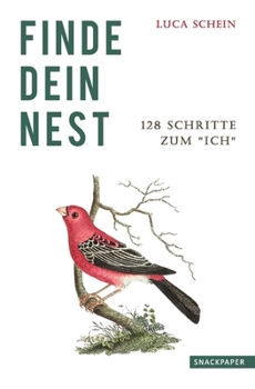 Paperback Finde dein Nest: 128 Schritte zum "Ich" [German] Book