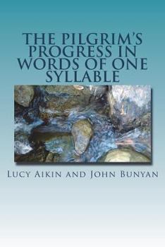 Paperback The Pilgrim's Progress in Words of One Syllable Book