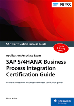 Paperback SAP S/4hana Business Process Integration Certification Guide: Application Associate Exam Book