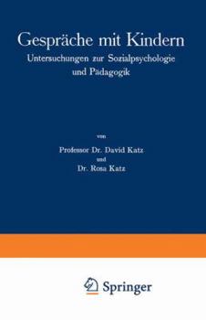 Paperback Gespräche Mit Kindern: Untersuchungen Zur Sozialpsychologie Und Pädagogik [German] Book