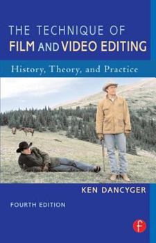 Paperback The Technique of Film and Video Editing: History, Theory, and Practice Book