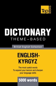 Paperback Theme-based dictionary British English-Kyrgyz - 5000 words Book