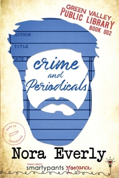 Crime and Periodicals - Book #2 of the Green Valley Library