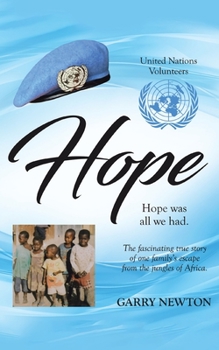 Paperback Hope: The Fascinating True Story of One Family's Escape from the Jungles of Africa Book