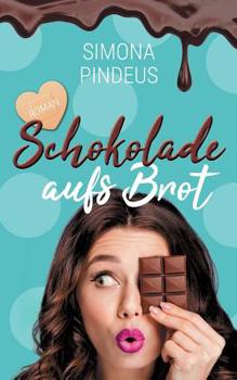 Paperback Schokolade aufs Brot: Roman [German] Book