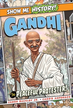 Hardcover Gandhi: The Peaceful Protester! Book