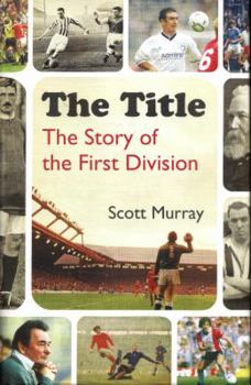 Hardcover The Title: The Story of the First Division Book
