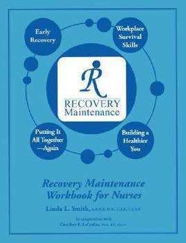 Paperback Recovery Maintenance Workbook for Nurses Book