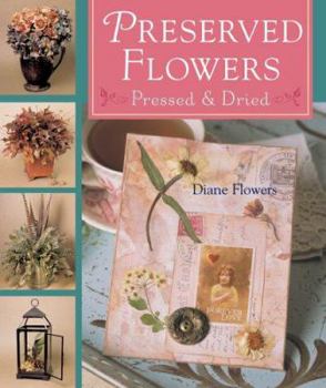 Hardcover Preserved Flowers: Pressed & Dried Book