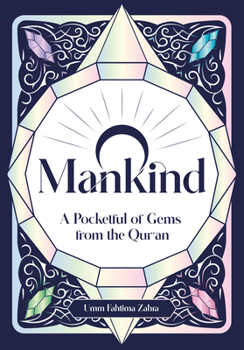 Paperback O Mankind: A Pocketful of Gems from the Qur'an Book