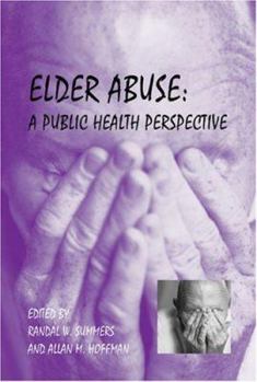 Paperback Elder Abuse: A Public Health Perspective Book