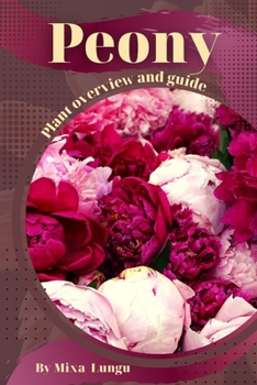 Paperback Peony: Plant overview and guide Book