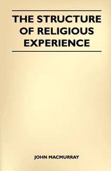 Paperback The Structure Of Religious Experience Book