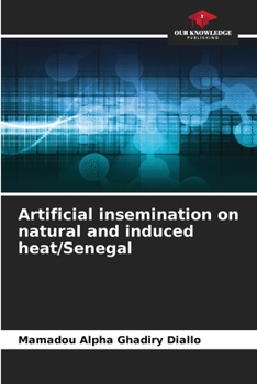Paperback Artificial insemination on natural and induced heat/Senegal Book