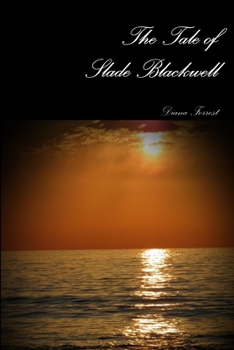 Paperback The Tale Of Slade Blackwell Book