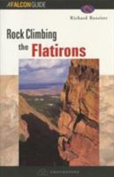 Paperback Rock Climbing the Flatirons Book