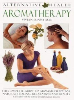 Paperback Alternative Health: Aromatherapy (Alternative Health) Book