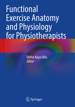 Paperback Functional Exercise Anatomy and Physiology for Physiotherapists Book