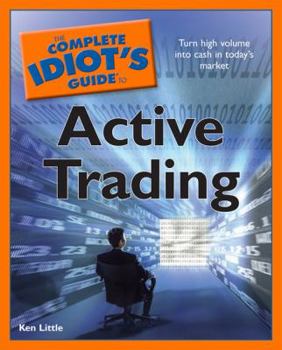 Paperback The Complete Idiot's Guide to Active Trading Book