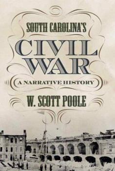 Hardcover South Carolina's Civil War: A Narrative History Book