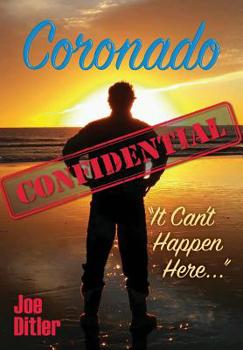 Hardcover Coronado Confidential: It Can't Happen Here Book