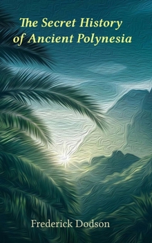 Hardcover The Secret History of Polynesia Book