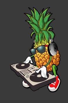 Paperback Pineapple DJ: 120 Page Notebook Book