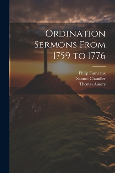 Paperback Ordination Sermons From 1759 to 1776 Book