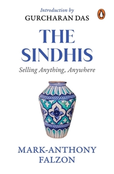 Paperback Selling Anything Anywhere: Sindhis and Global Trade Book