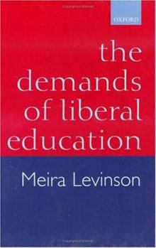 The Demands of Liberal Education
