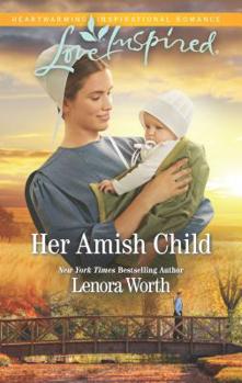 Mass Market Paperback Her Amish Child Book