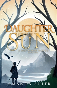 Paperback Daughter of the Sun: A Mothmar Novel Book