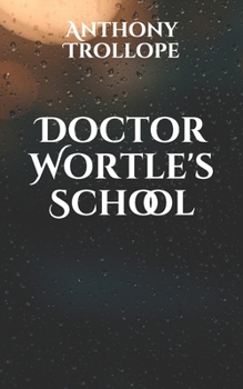 Paperback Doctor Wortle's School Book