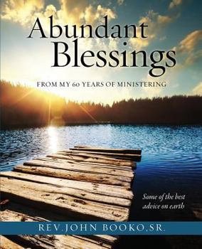 Paperback Abundant Blessings from My 60 Years of Ministering Book