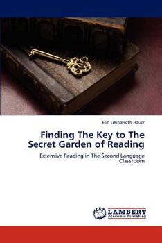 Paperback Finding The Key to The Secret Garden of Reading Book