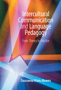 Hardcover Intercultural Communication and Language Pedagogy: From Theory to Practice Book