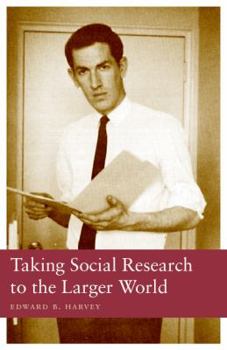 Paperback Taking Social Research to the Larger World Book