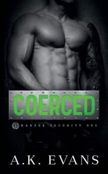 Coerced (Harper Security Ops)