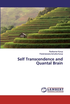 Paperback Self Transcendence and Quantal Brain Book