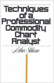 Hardcover Techniques of a Professional Commodity Chart Analyst Book