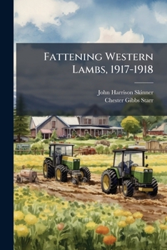 Paperback Fattening Western Lambs, 1917-1918 Book