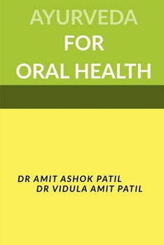 Paperback Ayurveda for Oral Health Book