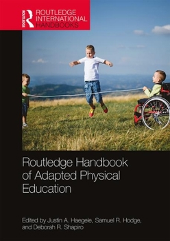Hardcover Routledge Handbook of Adapted Physical Education Book