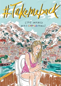 Paperback #Takemeback: Stay inspired with a coloured pencil! Book