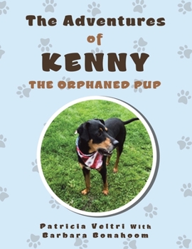 Paperback The Adventures of Kenny the Orphaned Pup Book