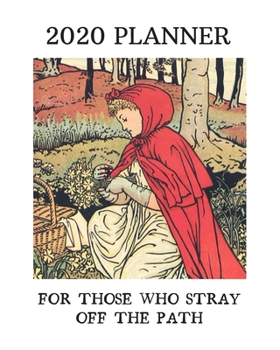 Paperback 2020 Planner: For Those Who Stray Off The Path: Monthly & Weekly Planner: Dot Grid Included: Perfect Gift For Travelers, Bookworms, Book